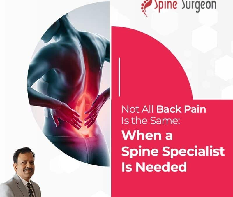 Not All Back Pain Is the Same: When a Spine Specialist Is Needed